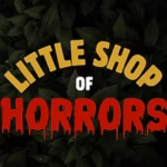 Little Shop of Horrors