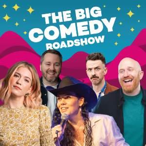 The Big Comedy Roadshow