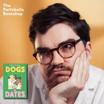 Luke Healy - Dogs on Dates