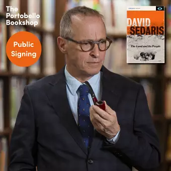 David Sedaris - Public Signing for The Land and Its People