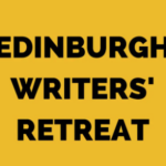 Edinbrugh Writers’ Retreat